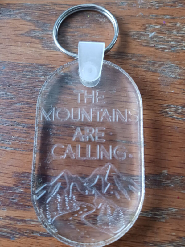 The mountains are calling Acrylic engraved keychain